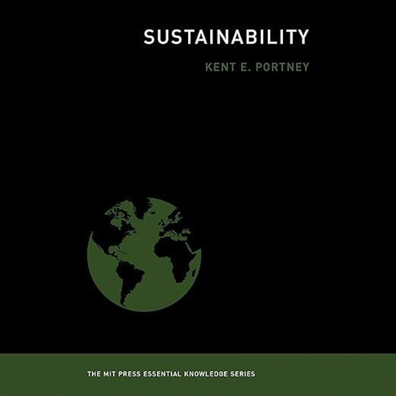 Sustainability: The MIT Press Essential Knowledge Series