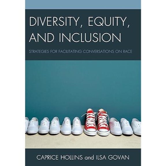 Diversity Equity Inclusion: Facilitating Race Conversations