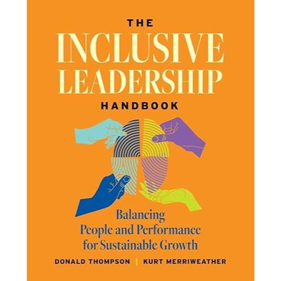 Inclusive Leadership Handbook: Balancing People and Performance
